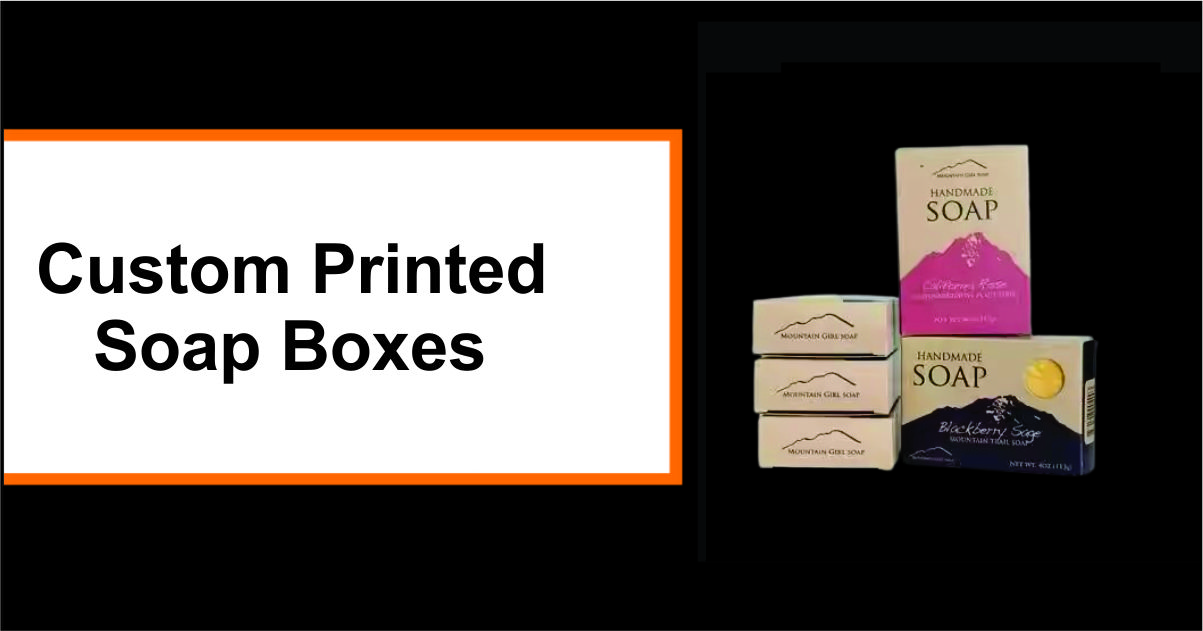 Custom Printed Soap Boxes