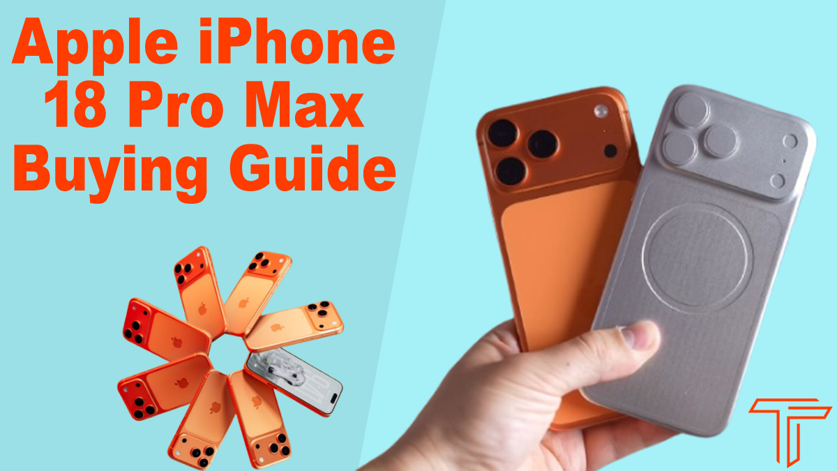Apple iPhone 18 Pro Max Buying Guide 2026